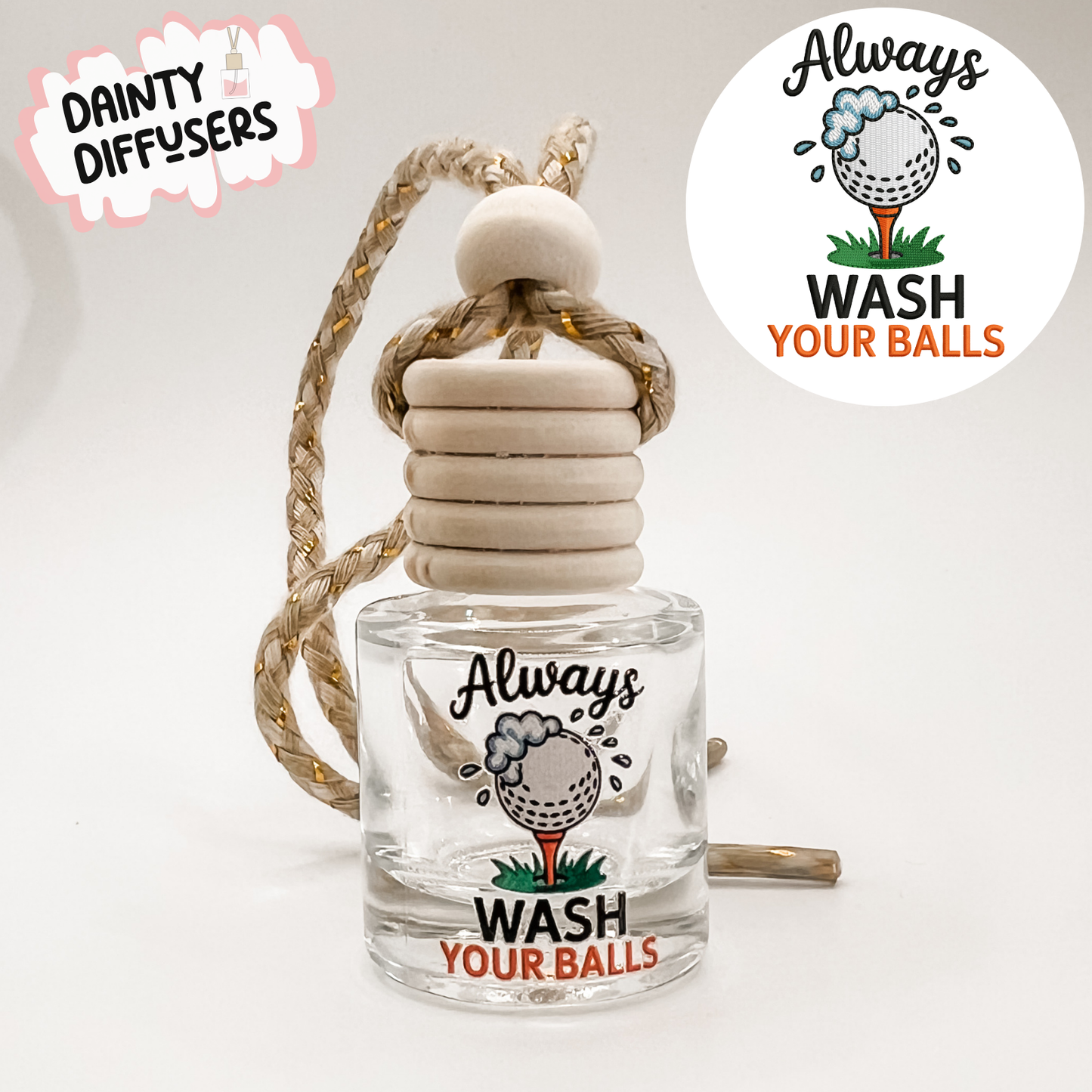 Always Wash Your Balls Car Diffuser