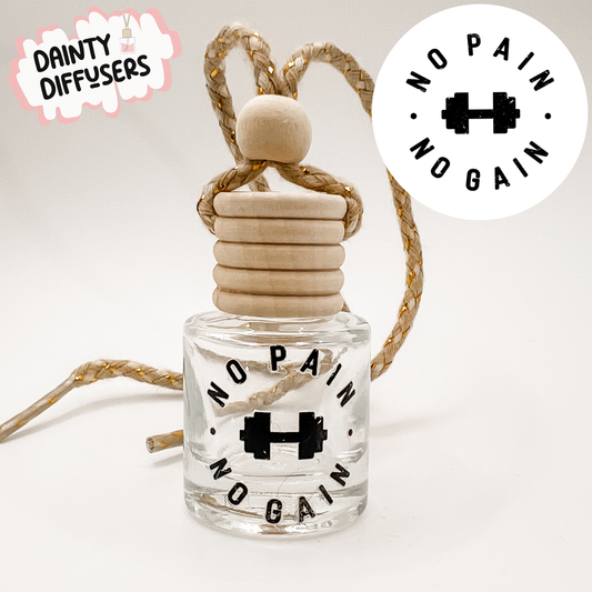 No Pain No Gain Car Diffuser