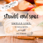 Strudel and Spice 16 oz Candle