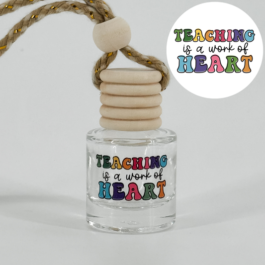 Teaching Is A Work Of Heart Car Diffuser