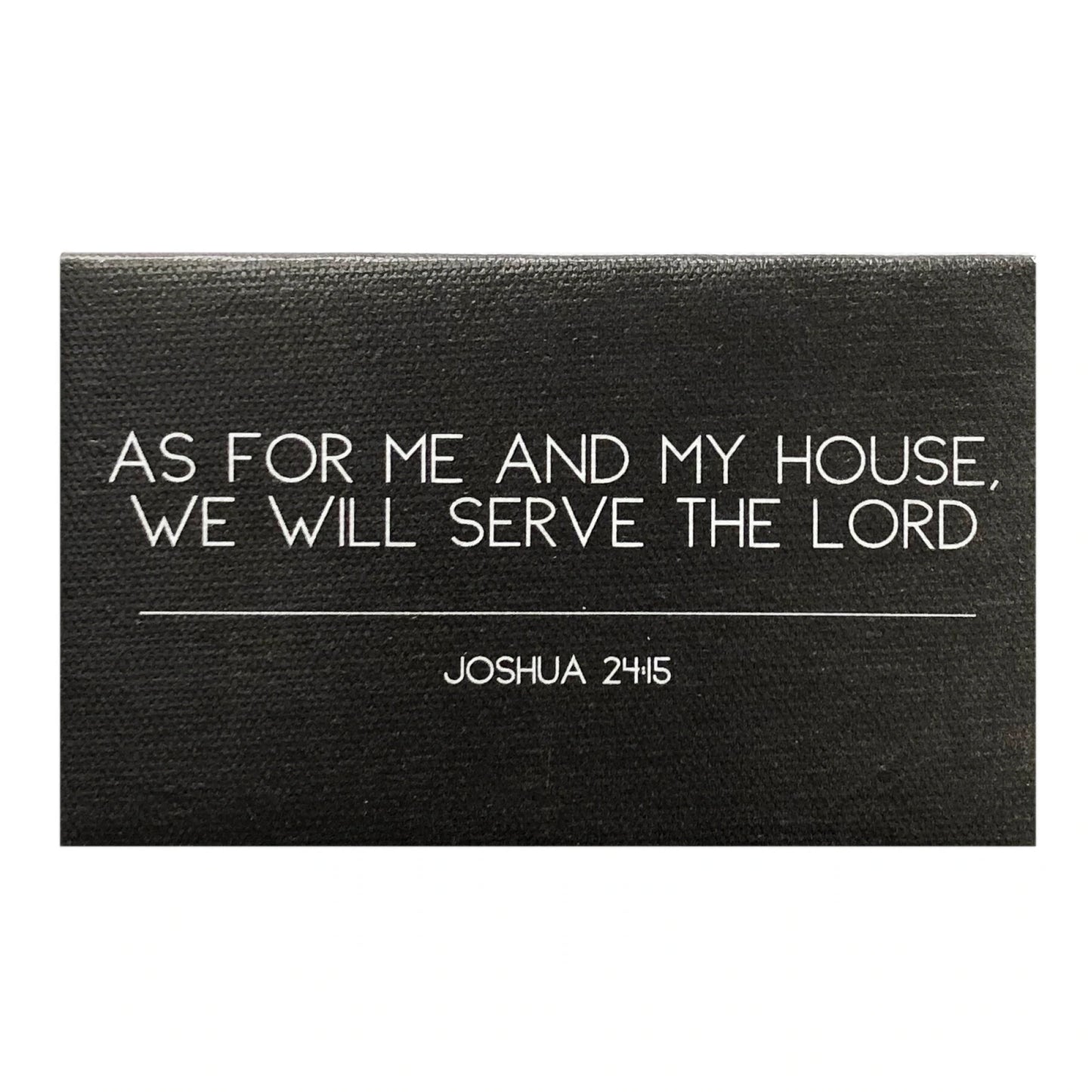 "As For Me And My House" Canvas Magnet