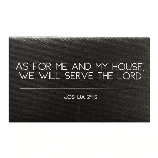 "As For Me And My House" Canvas Magnet