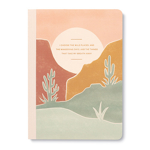 I Choose The Wild Places Notebook